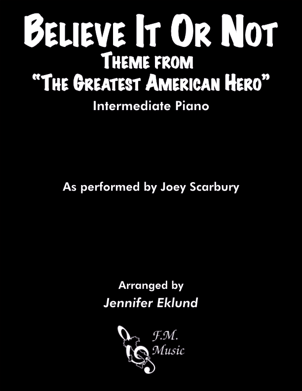 Believe It Or Not (Theme from "The Greatest American Hero") (Intermediate Piano) By Joey